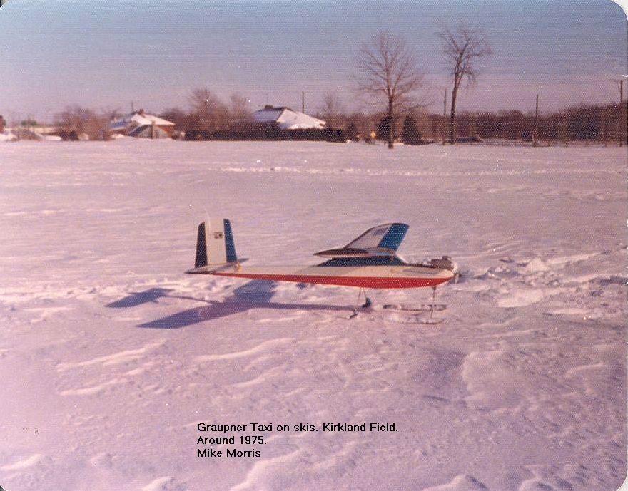 First RC plane ~1975....Graupner Taxi on home made skis at the Kirkland field. Almost flew itself and seemed (almost)indestructible.